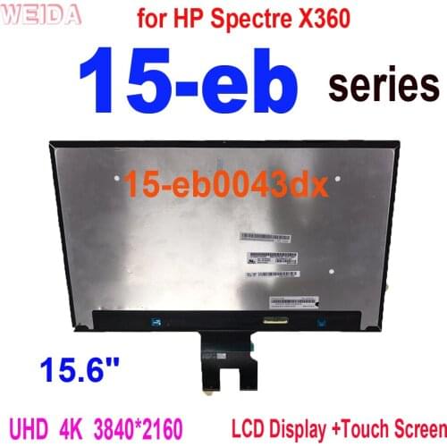 15.6 inch UHD 4K 3840*2160 Laptop LCD for HP Spectre X360 15-eb series 15-eb0043dx LCD Display Touch Screen Digitizer Assembly