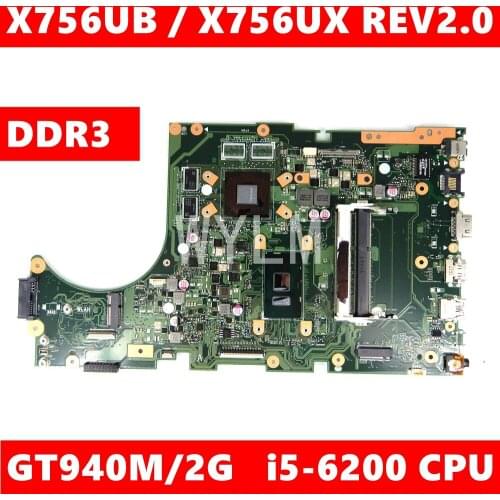 X756UB Motherboard i5-6200CPU GT940M/2G DDR3 For Asus X756U X756UB X756UX X756UJ X756 X756UV Laptop Mainboard X756UB Mainboard