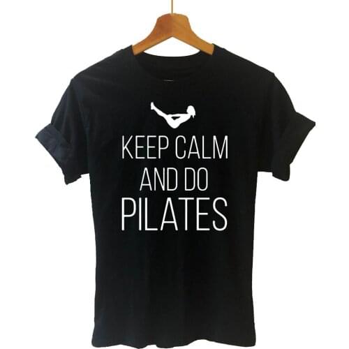 Summer Fashion Keep Calm AND Do Pilates Women T Shirts New Printed Short Sleeve Cotton Girl Female Clothing Tops