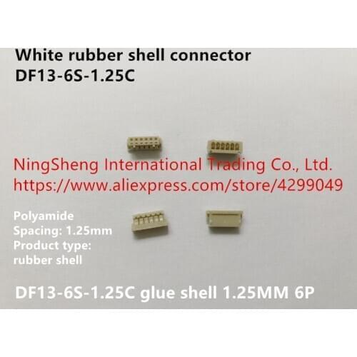 Original new 100% white rubber shell connector DF13-6S-1.25C glue shell 1.25MM 6P