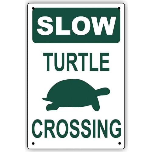 Notice Board Slow Turtle Crossing with Graphic No Speeding Hilarious Epic Retro Metal Tin Sign Plaque Poster Wall Decor Art