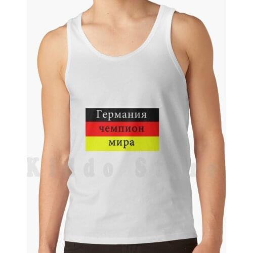 Germany Is World In Russian Tank Tops Vest Sleeveless Wm 2018 Wm 2018 Russia Germany World Soccer Ball Sports Race