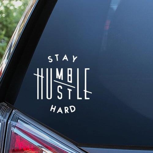 Black/Sliver Stay Humble Hustle Hard Sticker Car Decal Waterproof Car Window Stickers Trunk Decor Rear Windshiele S133