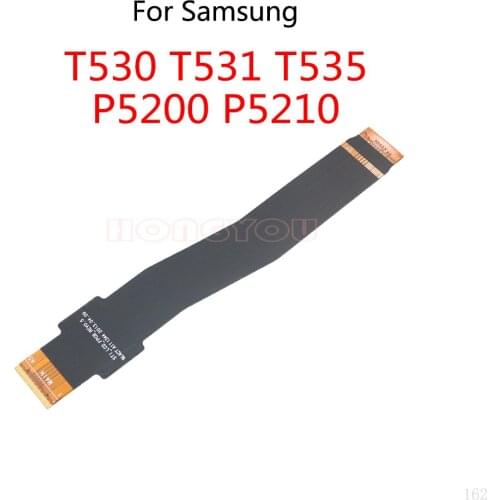 10PCS/Lot For Samsung Galaxy T530 T535 T531 P5200 P5210 Tab 4 10.1 3 LCD Display Main Board Connect Motherboard Flex Cable