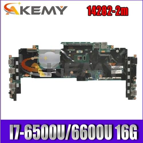 For Lenovo ThinkPad X1 Carbon 4th Gen / X1 Yoga 1st Gen laptop motherboard 14282-2m with CPU I7-6500U/6600U RAM 16G 100% test OK