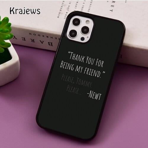 The Maze Runner Poster Newt quotes phone Case For iPhone 5 SE 2020 6 7 8 Plus 12 mini 11 Pro X XR XS Max Samsung S8 S9 S10 Cover