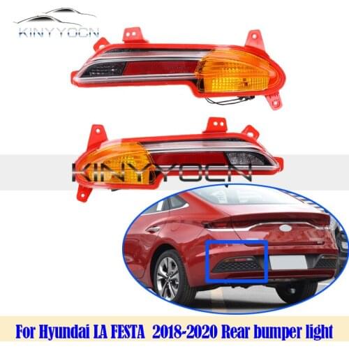 For Hyundai LA FESTA LAFESTA 18 - 2020 Rear Bumper Fog Light Reflector Stop Light Rear Fog Light Foglamp Brake Lamp Warning Lamp