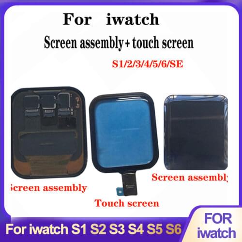 LCD Display For iWatch Series 1 2 3 4 5 6 Replacement 3D Touch Screen Digitizer Assembly For Apple Watch S1 S2 S3 S4 S5 S6+touch