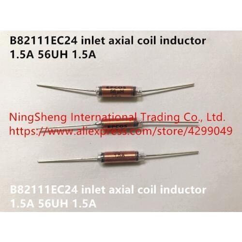 Original new 100% B82111EC24 inlet axial coil inductor 1.5A 56UH 1.5A