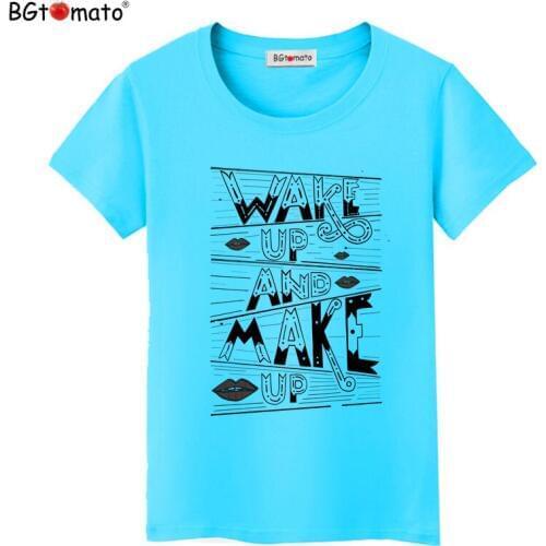 BGtomato T shirt New arrival Fashion words design t-shirt women Cheap sale good quality brand tee shirt Super cool summer tshirt