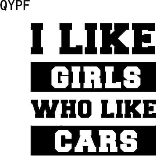QYPF 11.4CM*12CM I love Girls Who Like Car Funny Vinyl Motorcycle Car Sticker Decal Black Silver C15-2635