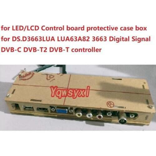 For DS.D3663LUA LUA63A82 3663 Digital Signal DVB-C DVB-T2 DVB-T controller board LED/LCD Control board protective case box