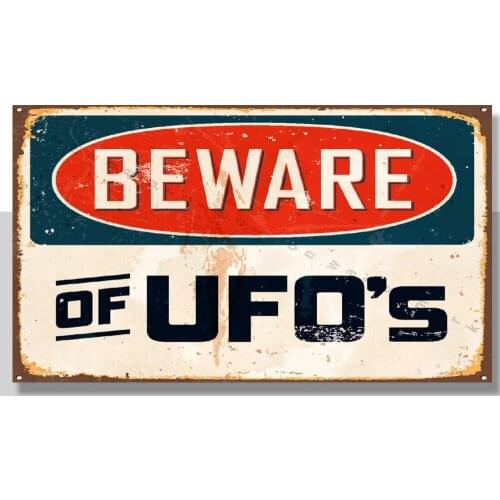 BEWARE OF UFO`S VINTAGE RETRO METAL TIN SIGN POSTER WALL PLAQUE