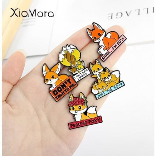 Fox Quotes Enamel Pins Angry Busy Brooches Custom Animals Jewelry Shirt Lapel Badge Bag Funny Cute Gift for Kids Freinds