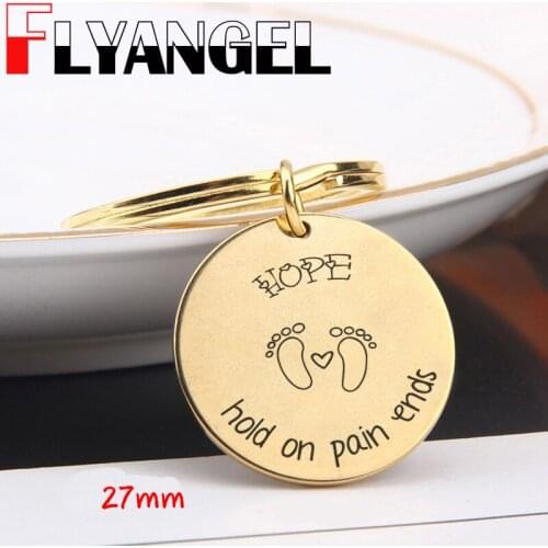 FLYANGEL Key Chain Engraved Hope Hold On Pain Ends Round Baby Feet Keyring Jewelry IVF Gift Fertility Infertility Key Tag