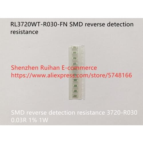 Original new 100% RL3720WT-R030-FN SMD reverse detection resistance 3720-R030 0.03R 1% 1W (Inductor)
