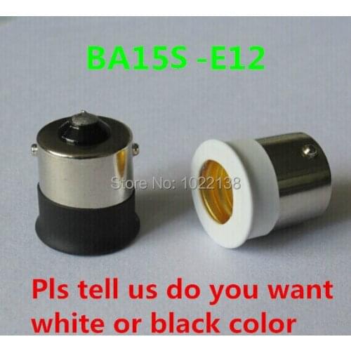 Free shipping BA15S-E12 Holder Lamp Converters BA15S TO E12 LED Light Bulb base Lamp Adapter 100pcs/lot