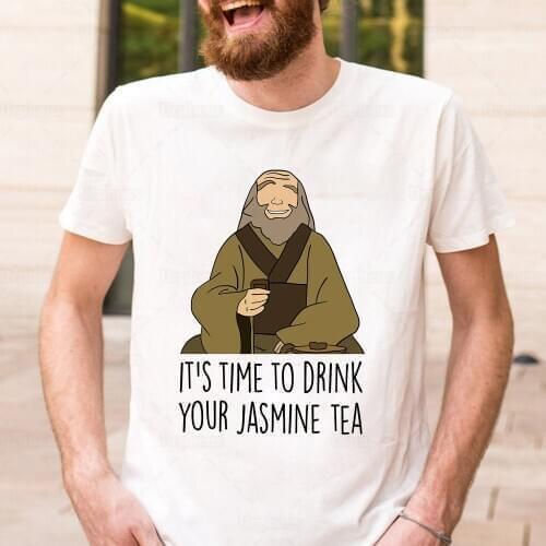 Uncle Iroh T Shirt ItS Time To Drink Your Jasmine Tea Funny Tshirt Dropshipping Hot Sale Tees