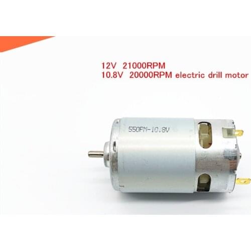 High speed large torque 550 DC motor 12V 21000RPM 10.8V 20000RPM electric drill motor High power carbon brush dc motor