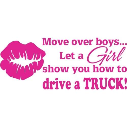 For Move Over Boys Girl Drive A Truck Driver 4 x Window Vinyl Decal Sticker Car Styling