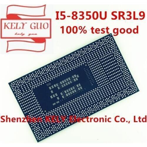100% test very good product I5-8350U SR3L9 I5 8350U SR3L9 CPU BGA chipset