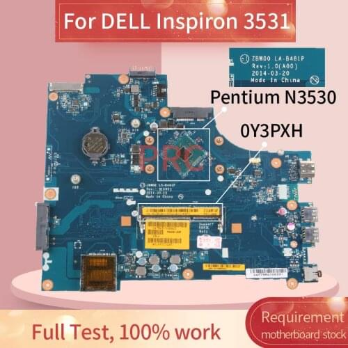 CN-0Y3PXH 0Y3PXH Laptop motherboard For DELL Inspiron 15 3531 Pentium N3530 Notebook Mainboard ZBW00 LA-B481P SR1W2