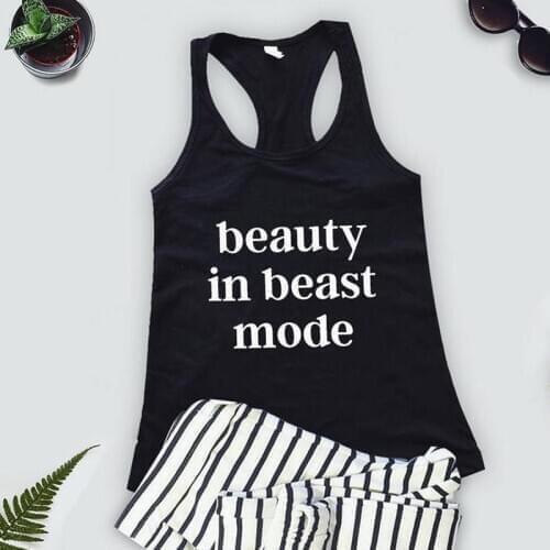Beauty In Beast Mode Tank Tops Sexy Summer Flowy Racerback Black Exercise Vest Shirt Women Tumblr Gym Workout Tanks Vest