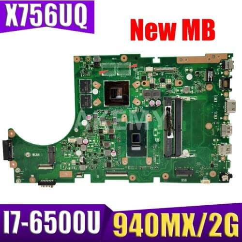 For ASUS X756UW X756UQK X756UQ X756UR X756UWK X756UV X756UXM X756U laptop motherboard mainboard I7-6500U 940MX /2GB DDR4