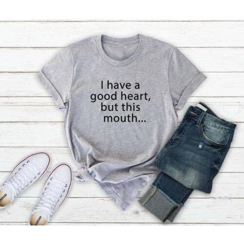 I Have a Good Heart but this mouth T-Shirt Hipster Casual Sarcastic Tee Funny Letter Graphic Mouth t shirt art outfits