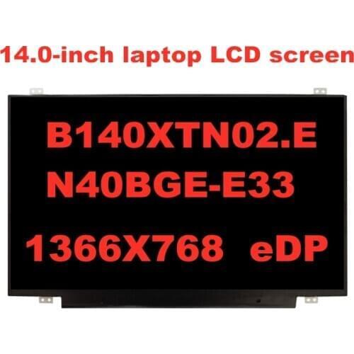 14.0 inch LTN140AT31 N140BGE-E33 B140XTN03.3 B140XTN02.E LP140WHU TPC2 TPHB TPA1 HB140WX1-301 LTN140AT29 30PINS