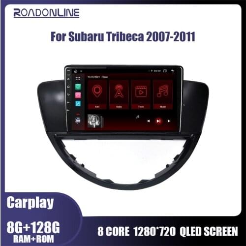 For Subaru Tribeca 2007-2011 Auto Car Navigation System Multimedia GPS Video Player Android 10 Octa Core