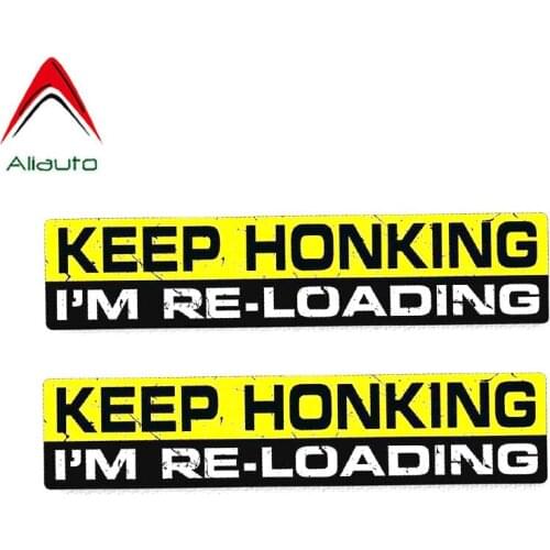 Aliauto 2 X Funny Car Stickers Keep Honking I Am Reloading Accessories PVC Body Decal for Seat Ibiza Passat Golf 7,15cm*3cm