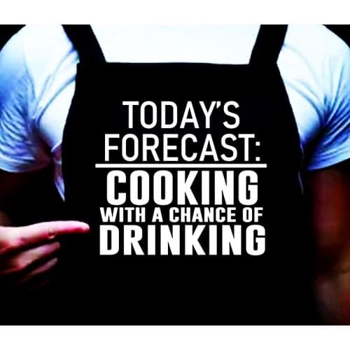 Custom Todays Forecast Cooking With A Chance Of Drinking,Manly Apron,Personalized Funny And Humorous Kitchen BBQ Grilling Gifts