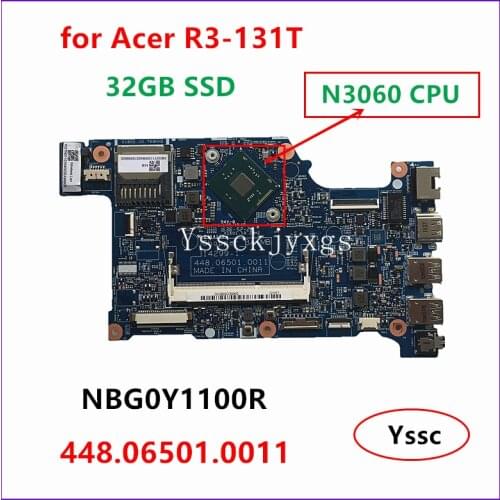 Free Shipping 448.06501.0011 mainboard, for Acer aspire R3-131T Motherboard , NBG0Y1100R With N3060 CPU 32GB SSD 100% test OK
