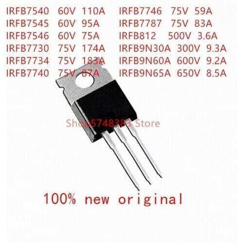 10PCS/LOT IRFB7540 IRFB7545 IRFB7546 IRFB7730 IRFB7734 IRFB7740 IRFB7746 IRFB7787 IRFB812 IRFB9N30A IRFB9N60A IRFB9N65A TO-220