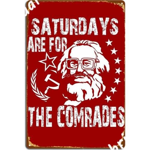 Vintage Soviet Funny Marx Meme Russian Saturdays Are For The Comrades Metal Signs pub Club Bar Customize Poster Tin sign Posters