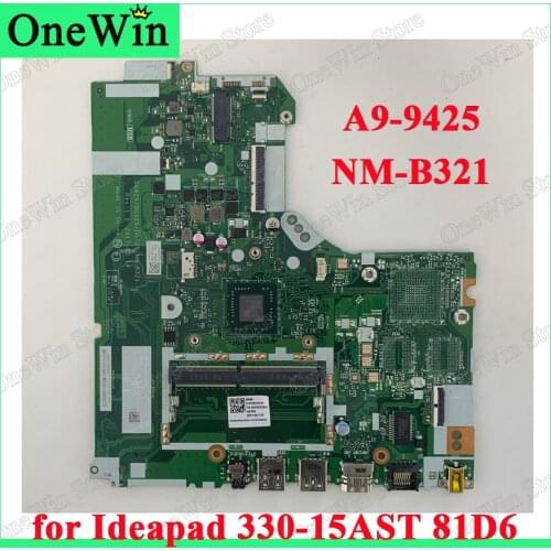 FRU 5B20R33846 A9-9425 for 330-15AST 81D6 Ideapad Lenovo Laptop Motherboard DG425/DG525/DG725 NM-B321 Integrated MB AMD CPU DDR4