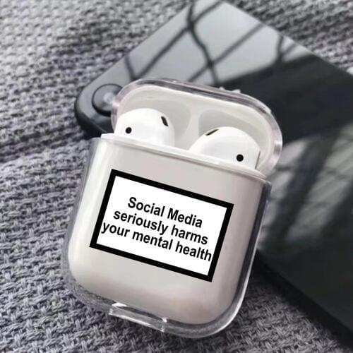 Social media seriously harms your mental health For Airpods wireless Bluetooth Earphone case Headphone Protection cover coque