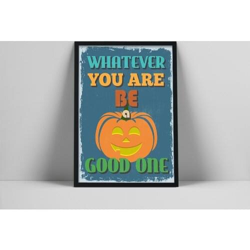 Whatever You Are Be Good One Positive Energy Inspirational Pumpkin Words Posters Wall Art Canvas Prints Painting Home Decoration