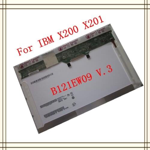 12.1 laptop lcd screen for B121EW09 V.3 LTN121AT07 L02 L01 LP121WX3 TLC1 LP121WX3-TLC1 30PIN For IBM X200 X201 X201i