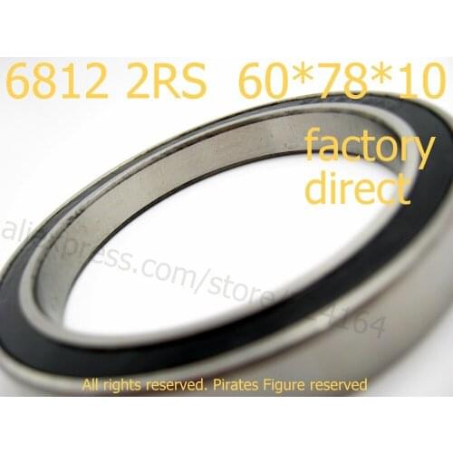 Factory Outlet High quality miniature deep groove ball bearing 6812 2RS 61812 2RS 6812 bearing 60*78*10 mm 4pcs/lot