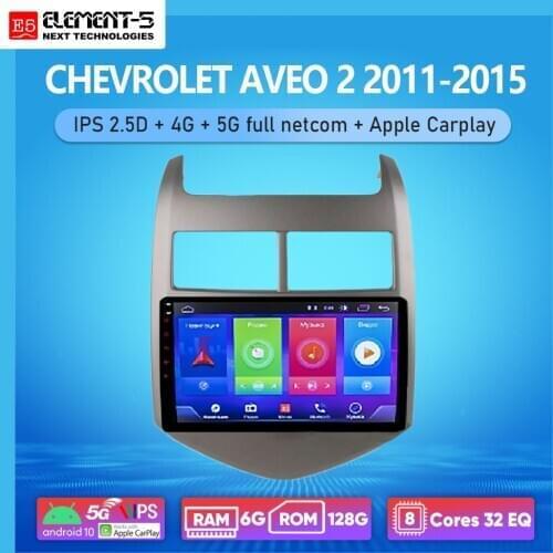 ELEMENT-5 9inch 6G+128G Android 10 4G 5G WIFI RDS DSP Car Radio Multimedia Video Player For AVEO 2 2011-2015 Navigation GPS HiFi