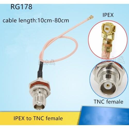 1pcs IPEX to TNC female RF coaxial cable TNC female outer thread inner hole to IPEX pigtail TNC to IPEX extension cable RG178