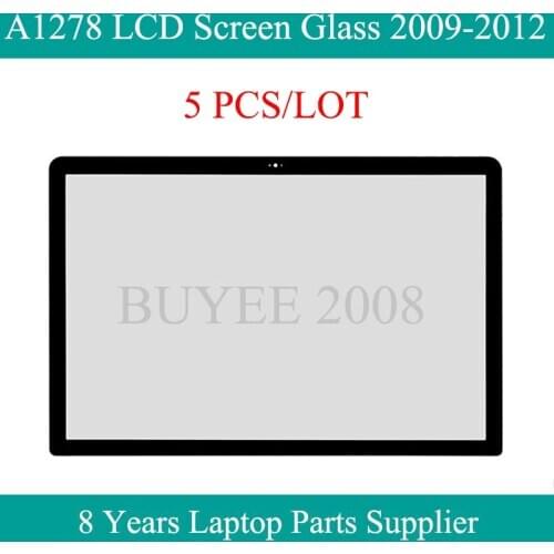 5pcs A1278 LCD Glass 2009 2010 2011 2012 Year For Macbook Pro 13.3" A1278 LCD Screen Display Front Glass Replacement