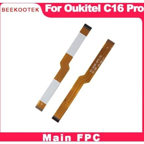 Oukitel C16 Pro Motherboard FPC Cable Assembly Fixing Part For Oukitel C16 Pro Mainboard FPC Cable Phone Accessories