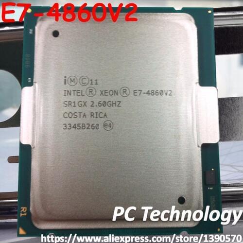 E7-4860V2 Original Intel Xeon E7-4860 V2 2.60GHz 30MB 12CORES 22NM E7 4860 V2 LGA2011 130W Processor free shipping E7 4860V2
