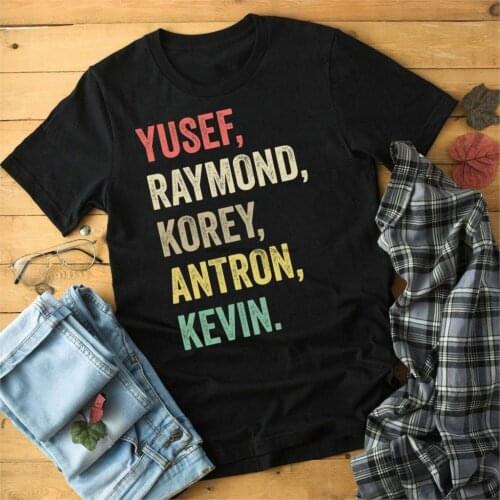 When They See Us Names Shirt Yusef Kevin Antron Korey Raymond T-shirt - S 2XL