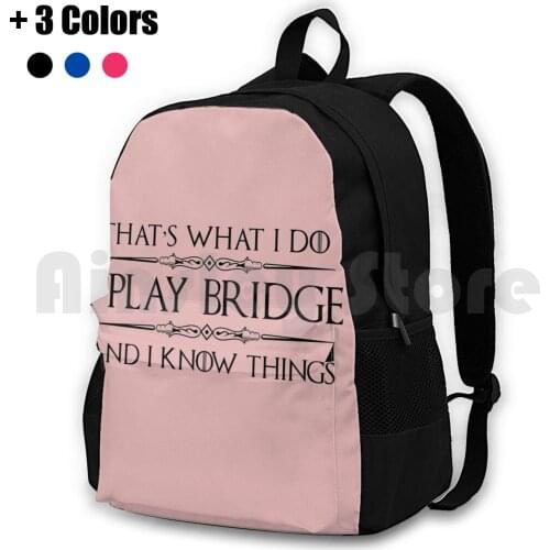 Bridge Players Gifts-I Play Bridge & I Know Things Funny Gift Ideas For The Bridge Card Player & Lover Outdoor Hiking Backpack