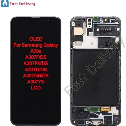 OLED For Samsung Galaxy A30s LCD Display Touch Screen Digitizer Assembly For Samsung Galaxy A307F A307FN A307G A307GN A307YN lcd
