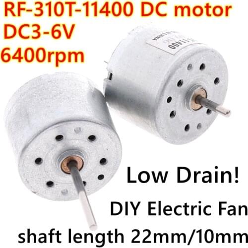 RF-310T-11400 Mini Motor DC 3-6V 6400rpm Micro Low Drain DC motor For DIY Electric Fan Hand Crank Generator Toy Model Cars Boats